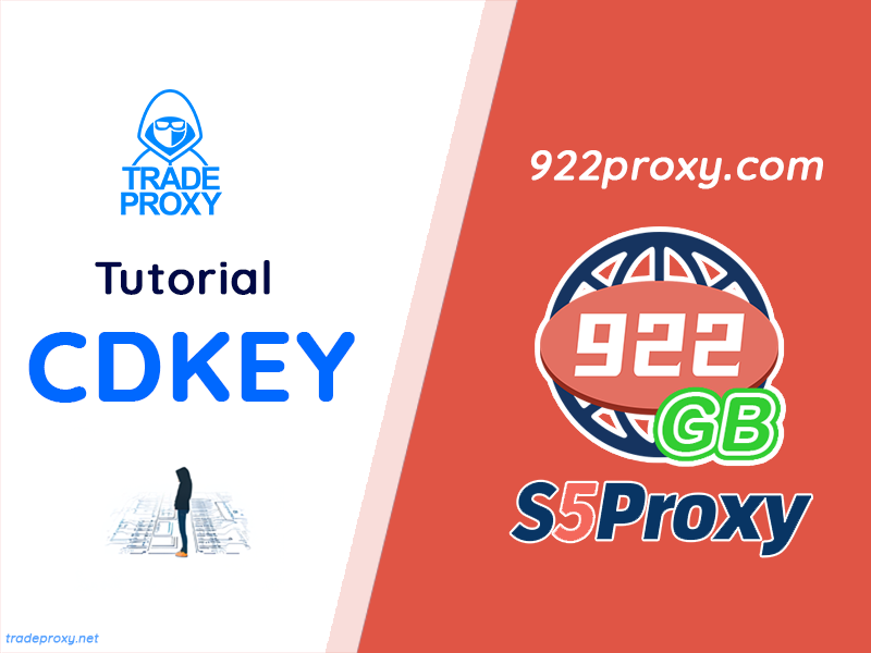 how to use 922 proxy rotating with a cdkey when buying from tradeproxy