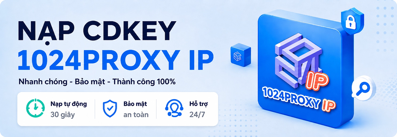 Hướng dẫn nạp 1024Proxy thông qua CDkey
