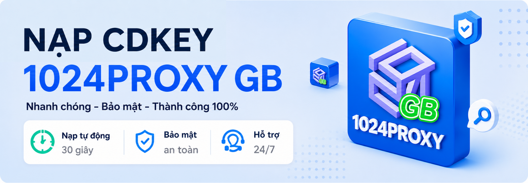 Hướng dẫn nạp 1024Proxy xoay thông qua CDkey