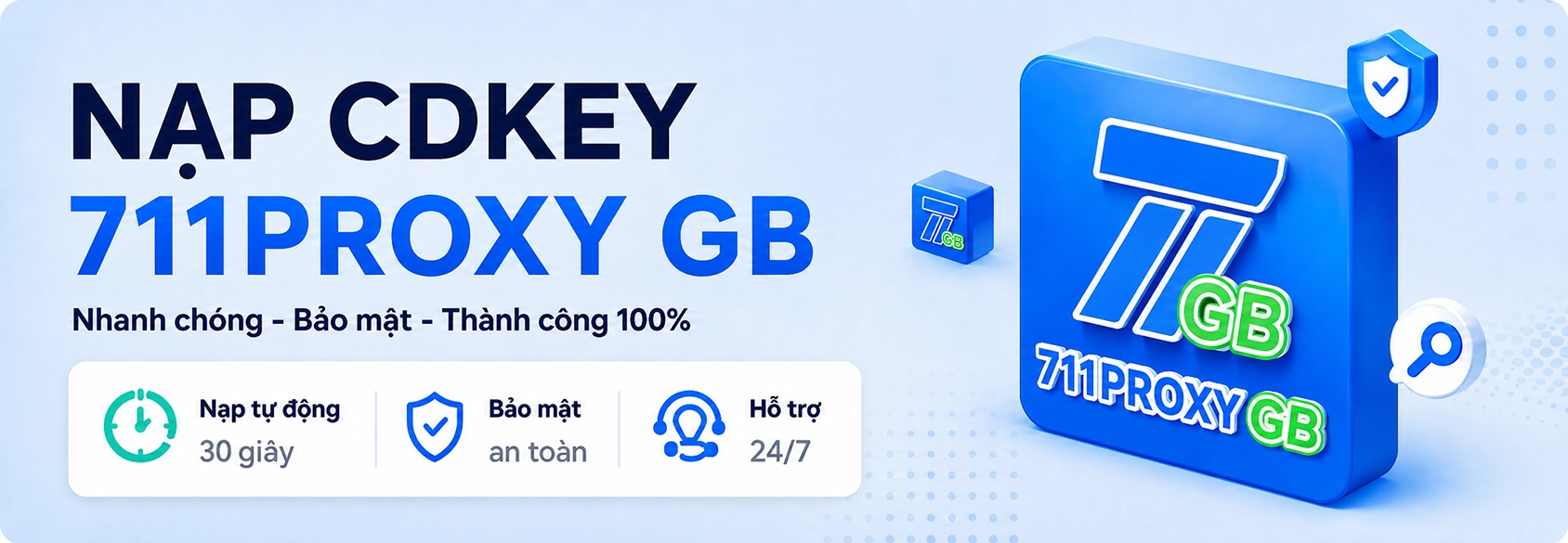 Hướng dẫn nạp 711 Proxy xoay thông qua CDkey
