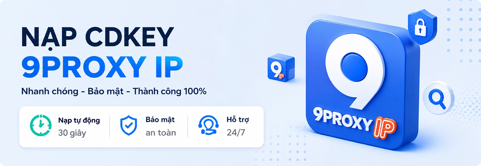 Hướng dẫn nạp 9proxy bằng CDkey khi mua tại TradeProxy