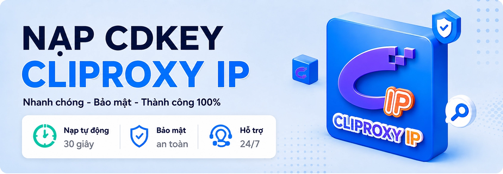 Hướng dẫn nạp Cliproxy bằng CDkey khi mua tại TradeProxy