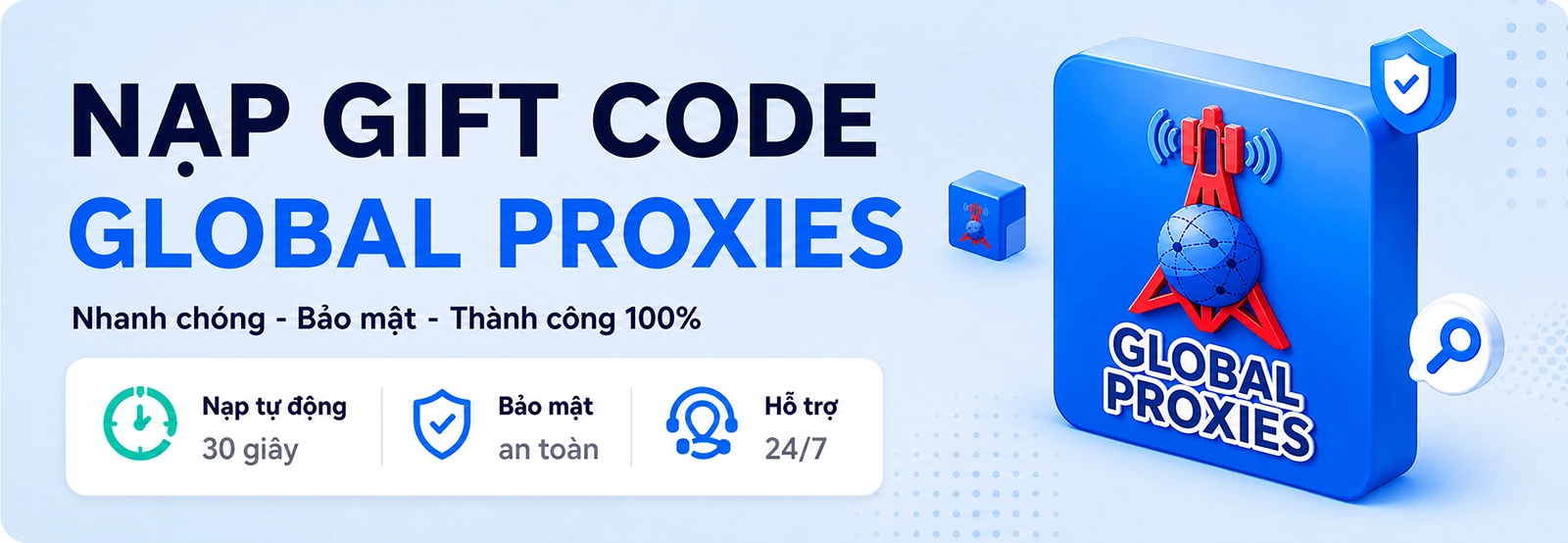 Hướng dẫn nạp Gift Code và sử dụng Global Proxies