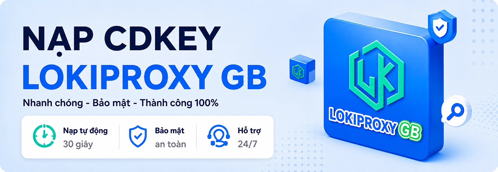 Hướng dẫn nạp Loki Proxy xoay thông qua CDkey