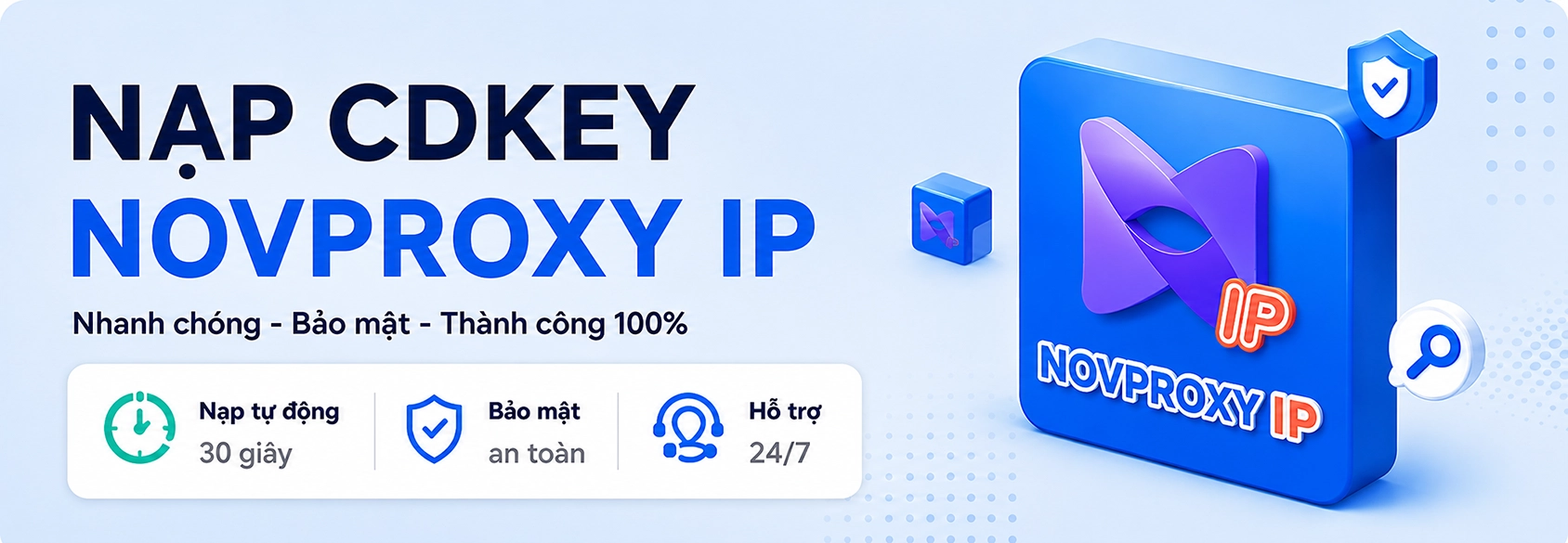 Hướng dẫn nạp Novproxy thông qua CDkey