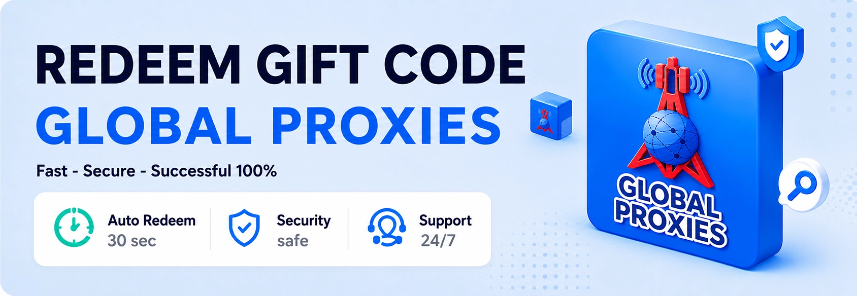 Instructions for Redeeming Gift Codes and Using Global Proxies